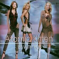 Be With You von Atomic Kitten | CD | Zustand sehr gutGeld sparen und nachhaltig shoppen!