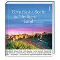 Orte für die Seele im Heiligen Land | Werth | Buch | 128 S. | Deutsch | 2022