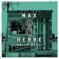 Hallo Welt! von Herre,Max | CD | Zustand sehr gut