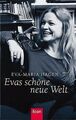 Evas schöne neue Welt von Hagen, Eva-Maria | Buch | Zustand gut