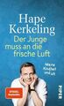 Der Junge muss an die frische Luft: Meine Kindheit und ich | Biografie.  1307623