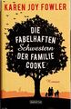 Die fabelhaften Schwestern der Familie Cooke: Fowler Karen, Joy: Gebundenes Buch