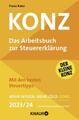 Franz Konz / Konz, Das Arbeitsbuch zur Steuererklärung 2023/ ... 9783426791783