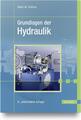 Grundlagen der Hydraulik - Horst-Walter Grollius - 9783446474017 PORTOFREI