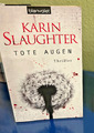 Tote Augen von Karin Slaughter Taschenbuch Verlag blanvalet