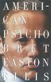 American Psycho - Bret Easton Ellis -  9780679735779