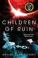 Children of Ruin (The Children of Time Novels) by Tchaikovsky, Adrian 1509865837