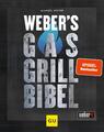 Weber's Gasgrillbibel | Manuel Weyer | Buch | GU Weber's Grillen | 360 S. | 2021