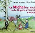 Als Michel den Kopf in die Suppenschüssel steckte