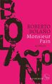 Monsieur Pain Roberto Bolaño Buch 176 S. Deutsch 2019 S. FISCHER