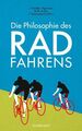 Die Philosophie des Radfahrens (suhrkamp taschenbuch) J. Ilundáin-Agurruza, M.W.