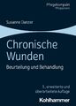 Chronische Wunden Beurteilung und Behandlung Susanne Danzer Taschenbuch 420 S.