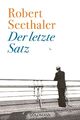 Robert Seethaler Der letzte Satz