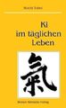 Ki im täglichen Leben - Koichi Tohei -  9783932337420