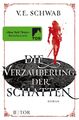 Die Verzauberung der Schatten, V. E. Schwab