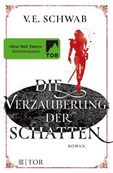 Die Verzauberung der Schatten, V. E. Schwab