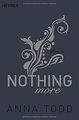 Nothing more: Roman (After, Band 6) von Todd, Anna | Buch | Zustand sehr gut