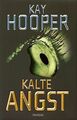 Kalte Angst von Hooper, Kay, Aeckerle, Susanne | Buch | Zustand sehr gut