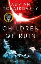 Adrian Tchaikovsky Children of Ruin