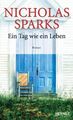 Ein Tag wie ein Leben.: Roman Sparks, Nicholas und Adelheid Zöfel: