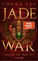 Fonda Lee / Jade War - Magie ist Macht /  9783426528556