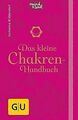 Das kleine Chakren-Handbuch (GU Mind & Soul Handtas... | Buch | Zustand sehr gut