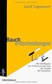 Bauchentscheidungen: Die Intelligenz des Unbewussten und... | Buch | Zustand gut