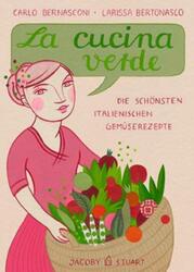 La cucina verde | Die schönsten italienischen Gemüserezepte | Carlo Bernasconi