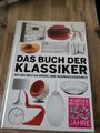 Das Buch der Klassiker: Die 500 besten Möbel und Wohnaccessoires Die 500 b 53183