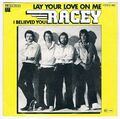 Racey - Lay Your Love On Me / I Believed You / Single von 1978