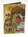 Diego Nogueira We Were Here First! (Gebundene Ausgabe) (US IMPORT)