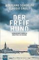 Der freie Hund: Commissario Morello ermittelt in Ve... | Buch | Zustand sehr gut