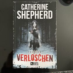 Verloschen: Thriller Catherine Shepherd Taschenbuch Deutsch 2021 Kafel Verlag