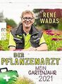 Der Pflanzenarzt: Mein Gartenjahr 2021 von Wadas,... | Buch | Zustand akzeptabel