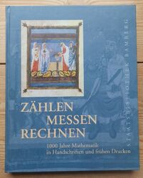 Zählen, messen, rechnen : 1000 Jahre Mathematik in Handschriften und frühe 53294