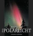 Das Polarlicht: Aurora Borealis und Australis in my... | Buch | Zustand sehr gut