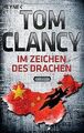 Im Zeichen des Drachen: Thriller von Clancy, Tom | Buch | Zustand sehr gut