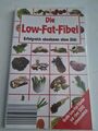 BUCH DIE LOW FAT FIBEL ERFOLGREICH ABNEHMEN OHNE DIÄT NEUWERTIG 