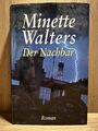 Der Nachbar von Minette Walters