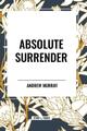 Absolute Surrender | Andrew Murray | Taschenbuch | Englisch | 2024 | National Bo