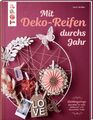 Mit Deko-Reifen durchs Jahr, Lena Seyther