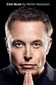 Elon Musk: by Walter Isaacson, Isaacson, Walter