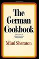 The German Cookbook: a Complete Guide to Mastering Authe... | Buch | Zustand gut