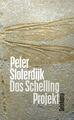 Das Schelling-Projekt von Peter Sloterdijk (2018, Gebundene Ausgabe)