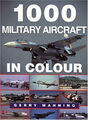 1000 Militär Aircraft IN Farbe Taschenbuch Gerry Manning