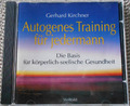 Gerhard Kirchner Autogenes Training für jedermann Die Basis für Gesundheit