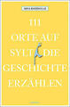 111 Orte auf Sylt, die Geschichte erzählen