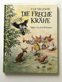 Oetinger Kinderbuch Ulf Nilsson Die freche Krähe Eva Eriksson 1. Ausgabe 1986