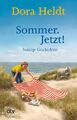 Sommer. Jetzt! | Sonnige Geschichten | Dora Heldt | Taschenbuch | 192 S. | Deuts