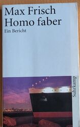 Homo faber - Max Frisch Ein Bericht - Suhrkamp